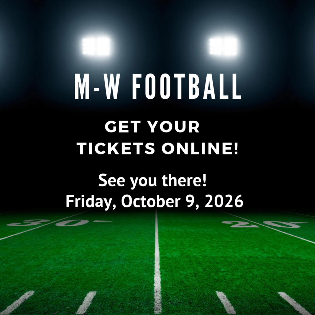 M-W Football Get your tickets online, Friday, October 9