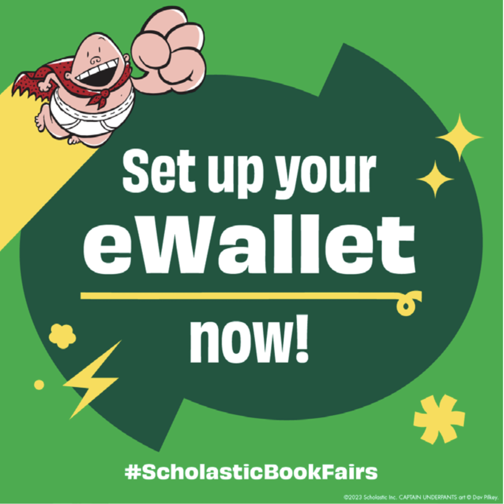 Captain Underpants is flying toward a sign that says, "Set up your Book Fair eWallet now!"
