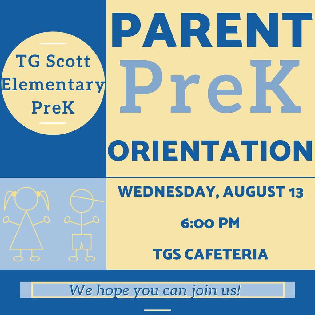WEDNesday August 13 6pm TGs cafeteria We hope you can join us Parent PreK Orientation