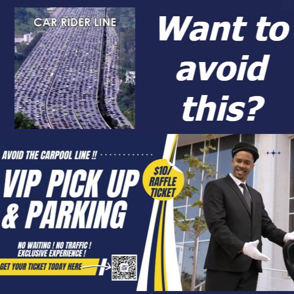 VIP Parking - WANT TO AVOID CAR RIDER LINE - Get your ticket - scan the QR code