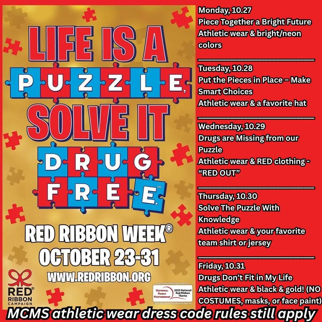 Red ribbon week 2025 MCMS - life is a puzzle - solve it drug free - athletic wear dress code rules still apply