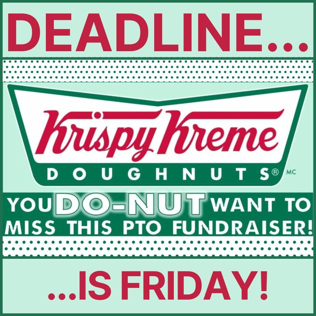 Krispy Kreme deadline is friday - you do nut want to miss this fundraiser