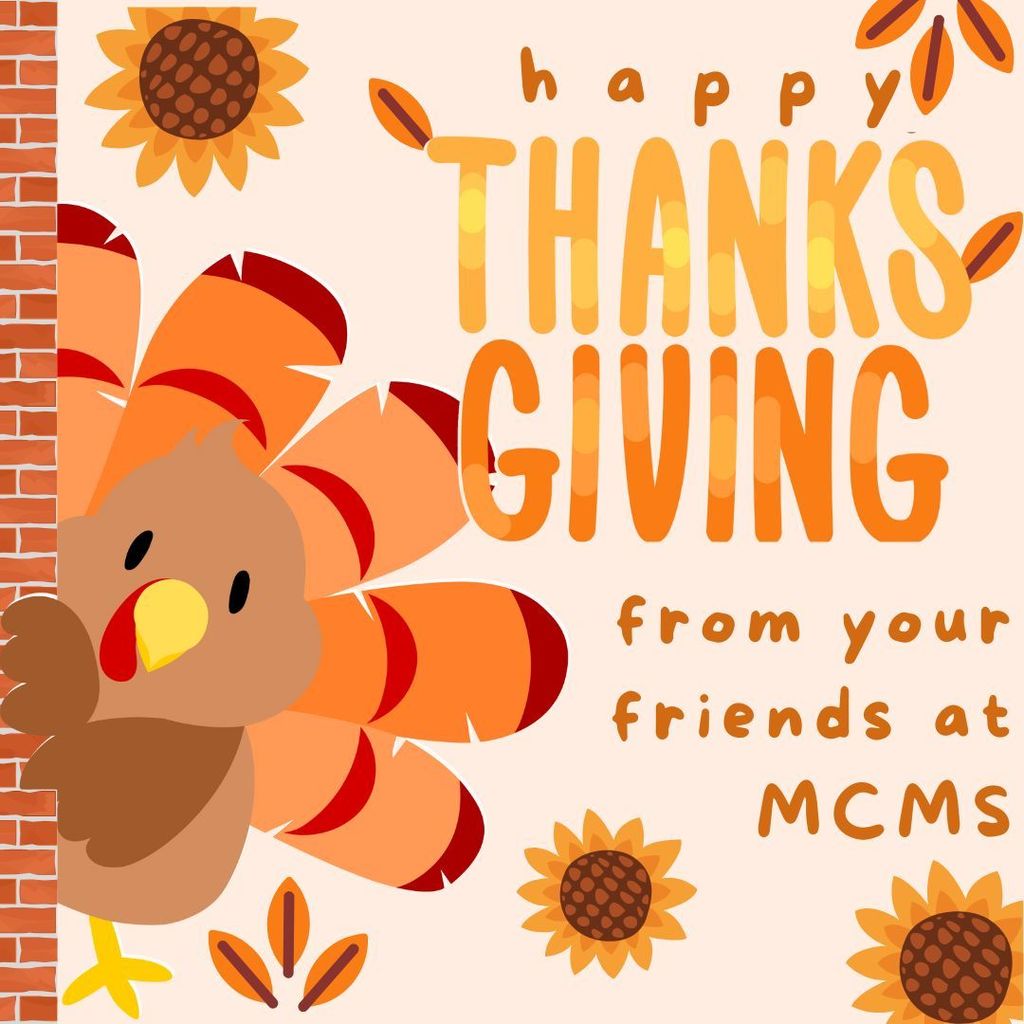 happy thanksgiving from your friends at MCMS