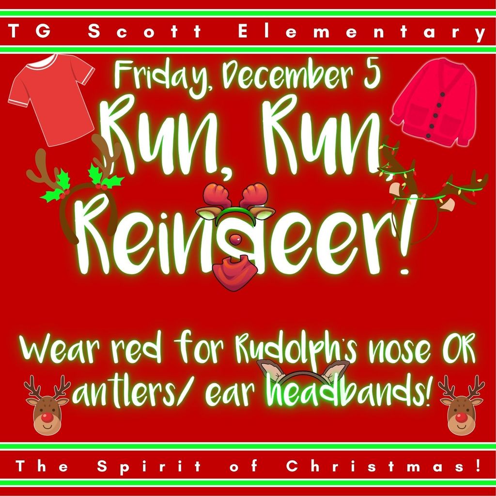 friday dec 5 - run run reindeer - wear red for rudolph's nose or antlers/ ear headbands