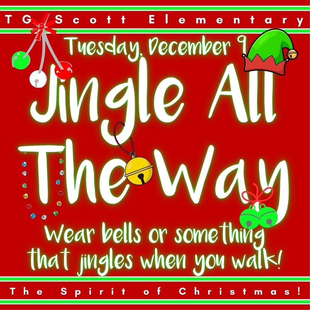 tuesday december 9 - jingle all the way - wear bells or something that jingles when you walk