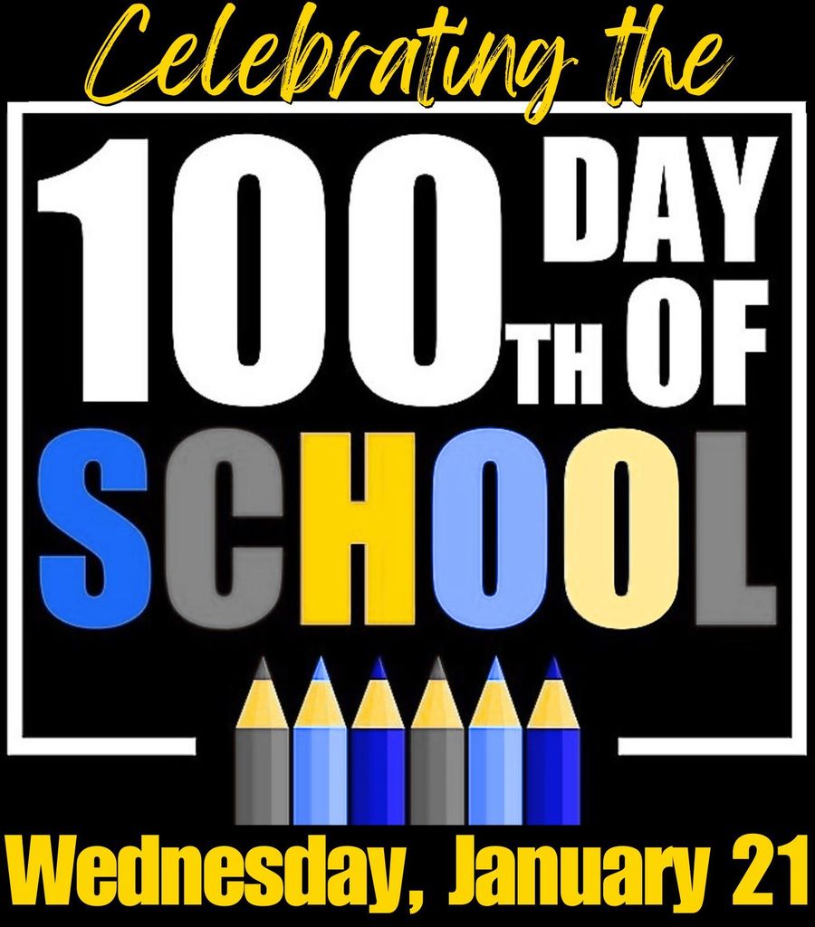 100th day of school Wednesday jan 21