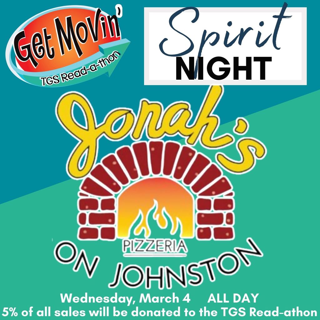 spirit Night at jonahs - wed 3.4 all day - 5 percent of sales will be donated to TGS read-athon