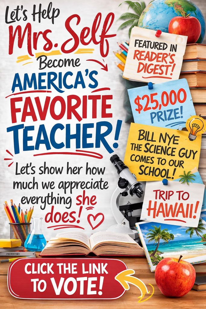vote Mrs self for americas favorite teacher