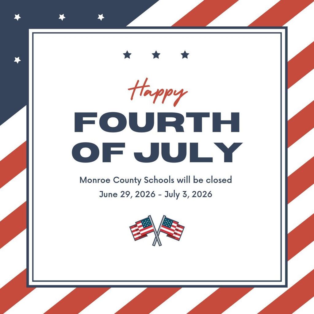 Monroe County Schools will be closed June 29 - July 3