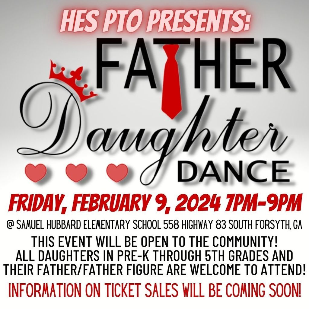 HES PTO presents their annual father daughter dance on February 9, 2024 at Hubbard elementary school from 7pm-9pm. info on ticket sales coming soon