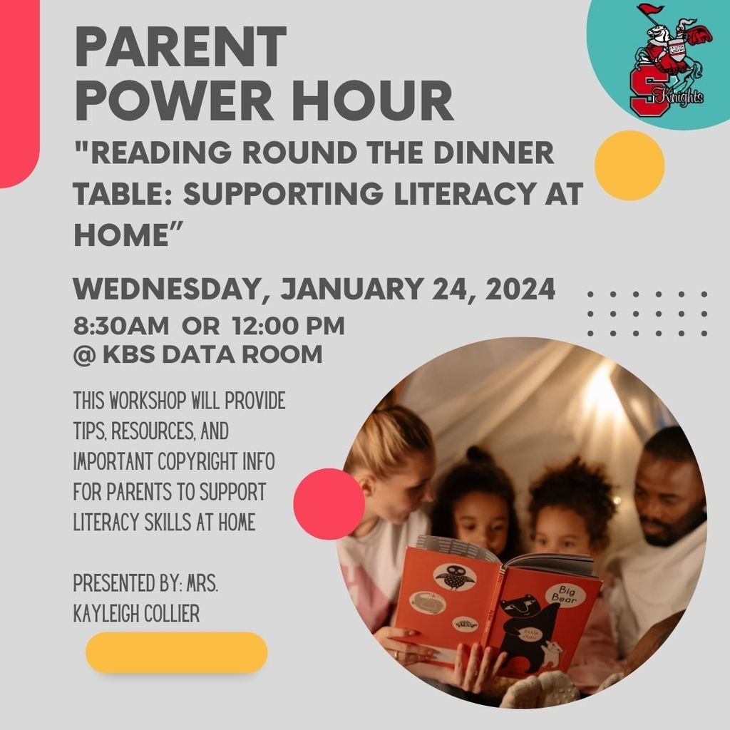 Hey KBS Family! Please make plans to join us for our Parent Power on Wednesday, January 24, 2024 at 8:30am or 12pm in the KBS Data Room. We will be discussing the topic: Reading Round the Dinner Table-Supporting literacy at home along with some important information on copyright. Refreshments will be provided!
