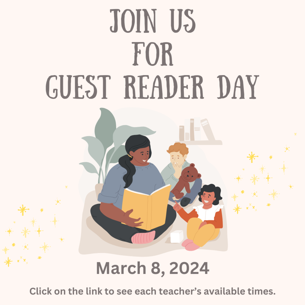 Join us for Guest Reader day on March 8, 2024. A graphic of a lady reading to children is shown.