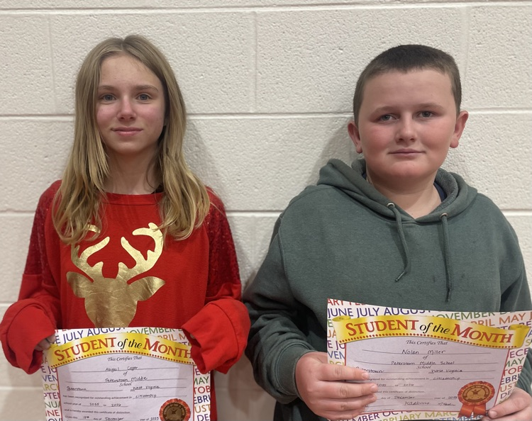 The Peterstown Middle School fifth grade students of the month for December are Abigail Coger and Nolan Miller.