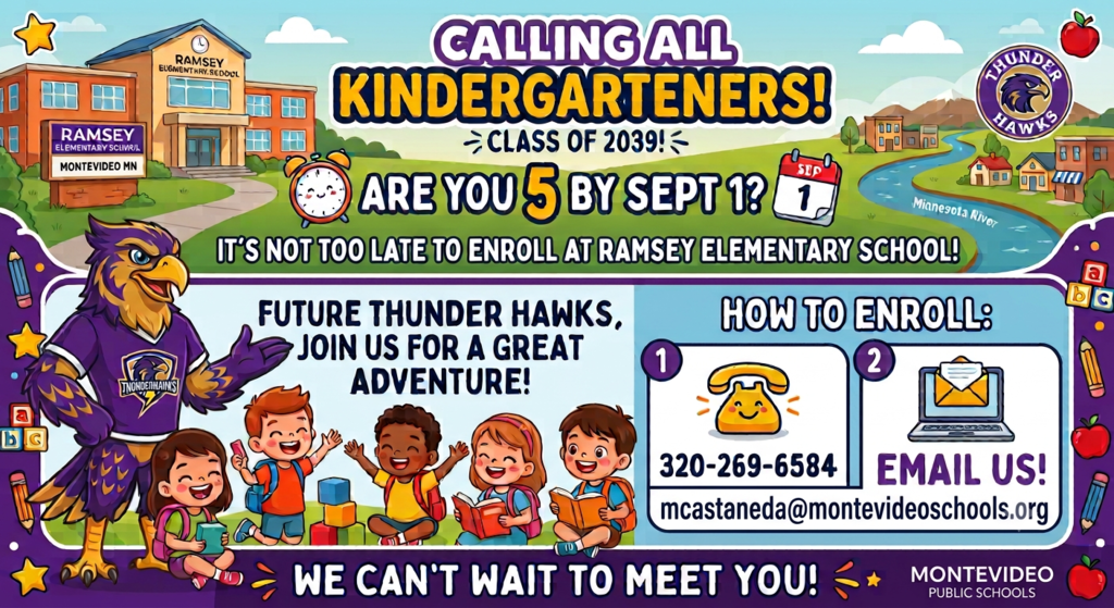Montevideo Elementary Kindergarten Enrollment is still open.