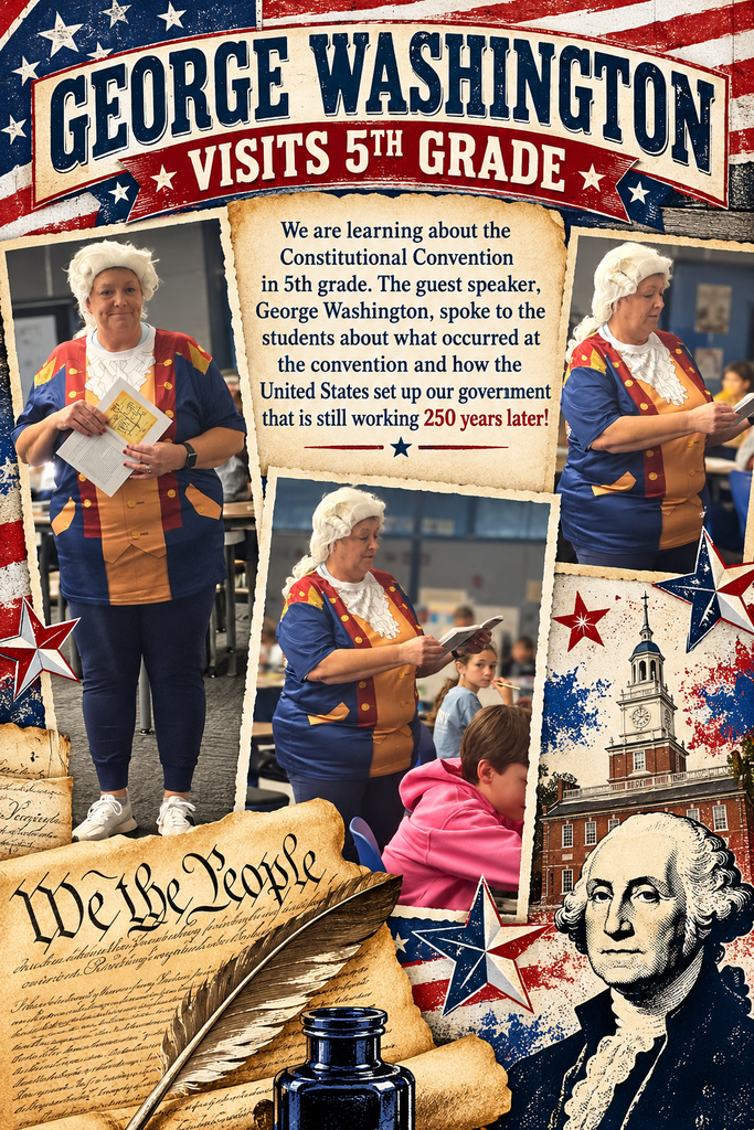 George Washington Visits 5th Grade!!