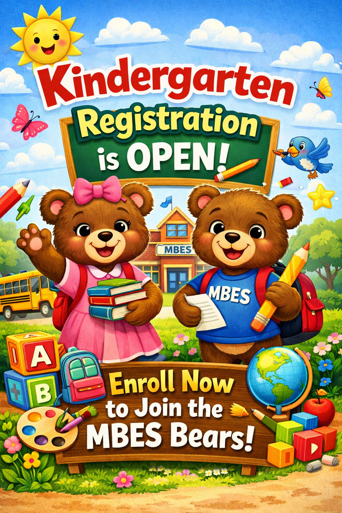 Colorful, cartoon-style poster announcing “Kindergarten Registration is OPEN!” featuring two smiling teddy bears with backpacks standing in front of a school labeled “MBES.” One bear wears a pink dress and holds books; the other wears a blue shirt and holds a pencil and paper. The scene includes a sunny sky, school bus, butterflies, blocks, art supplies, and a globe. Text at the bottom reads: “Enroll Now to Join the MBES Bears!”