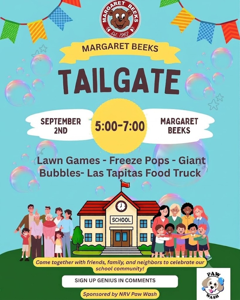 Event flyer for the Margaret Beeks Tailgate on September 2nd from 5:00 to 7:00 PM at Margaret Beeks. Features lawn games, freeze pops, giant bubbles, and the Las Tapitas Food Truck. The text reads: "Come together with friends, family, and neighbors to celebrate our school community! Sign up Genius in comments. Sponsored by NRV Paw Wash." The background is light blue with bubbles and illustrations of a school building, families, and students.