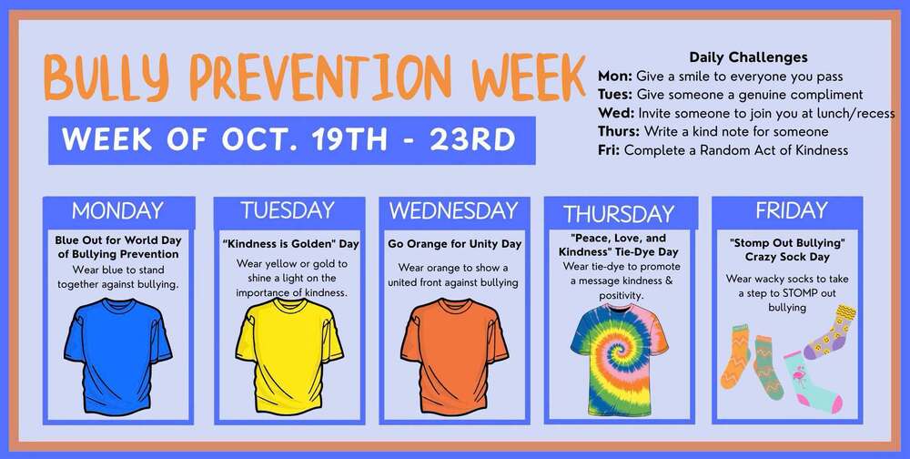 Header Title: Bully Prevention Week – Week of Oct. 19th - 23rd. Daily Challenges (Top Right):Mon: Give a smile to everyone you pass. Tues: Give someone a genuine compliment. Wed: Invite someone to join you at lunch/recess. Thurs: Write a kind note for someone. Fri: Complete a Random Act of Kindness.