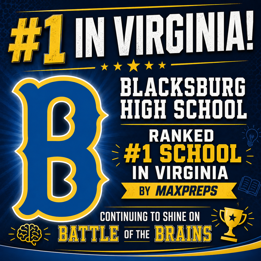 A graphic celebrating Blacksburg High School being ranked the #1 school in Virginia by MaxPreps. The image features a large blue and gold "B" logo and mentions their success on "Battle of the Brains