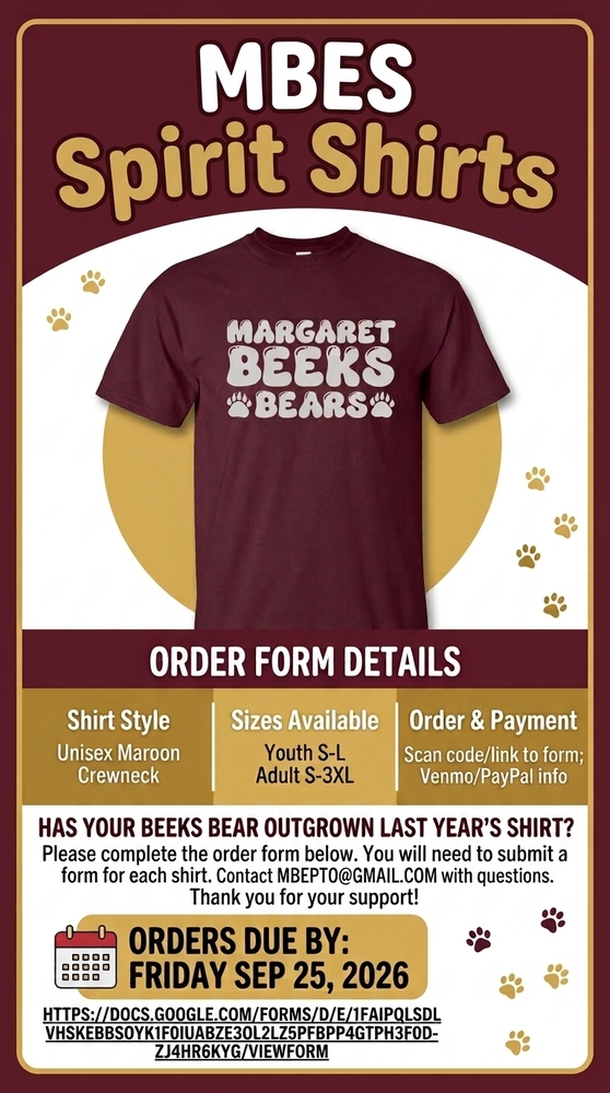 Flyer for Margaret Beeks Elementary School t-shirt sales featuring a maroon t-shirt with "MARGARET BEEKS BEARS" written in white bubble letters and paw print accents. The top of the flyer reads "MBES Spirit Shirts." The bottom section highlights shirt styles, sizes ranging from Youth S-L to Adult S-3XL, order form details, contact email (mbepto@gmail.com), a link to the order form, and a deadline of Friday, September 25, 2026.