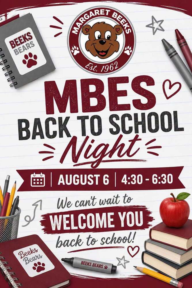 "Event flyer for Margaret Beeks Elementary School (MBES) Back to School Night on August 6 from 4:30 to 6:30 PM. The design features a school notebook background with the Beeks Bears mascot logo, notebooks, crayons, pencils, and a red apple on a stack of books. Text reads: 'We can't wait to welcome you back to school!'"