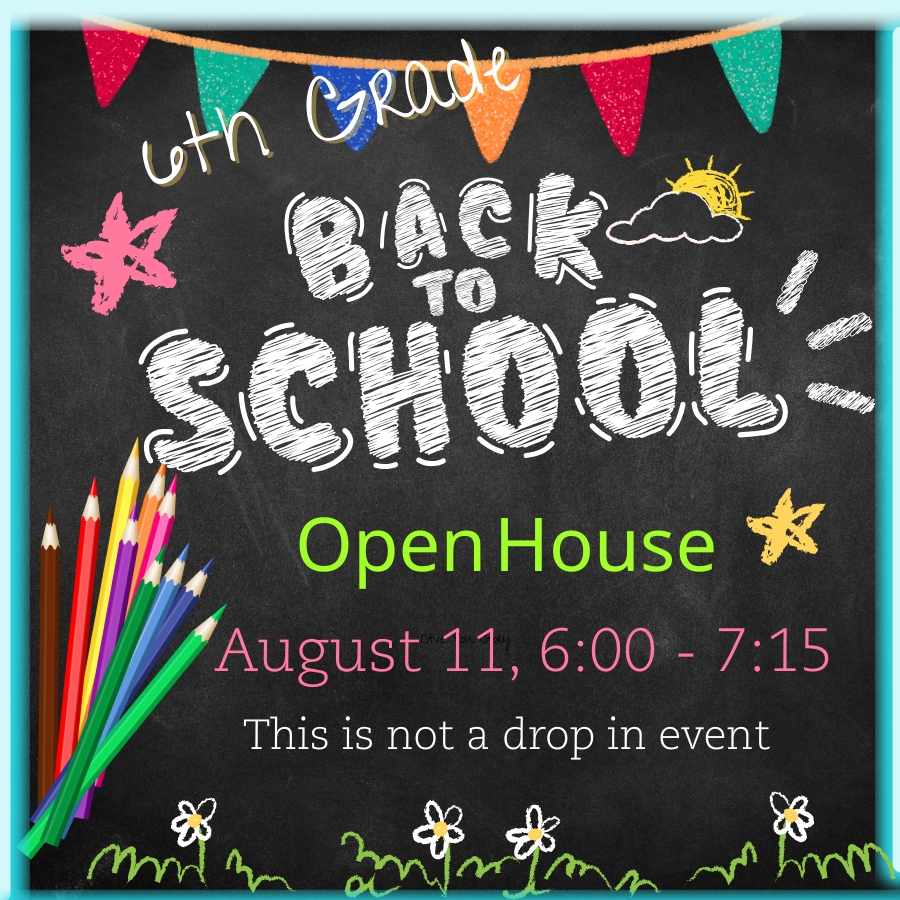 6th Grade Open House