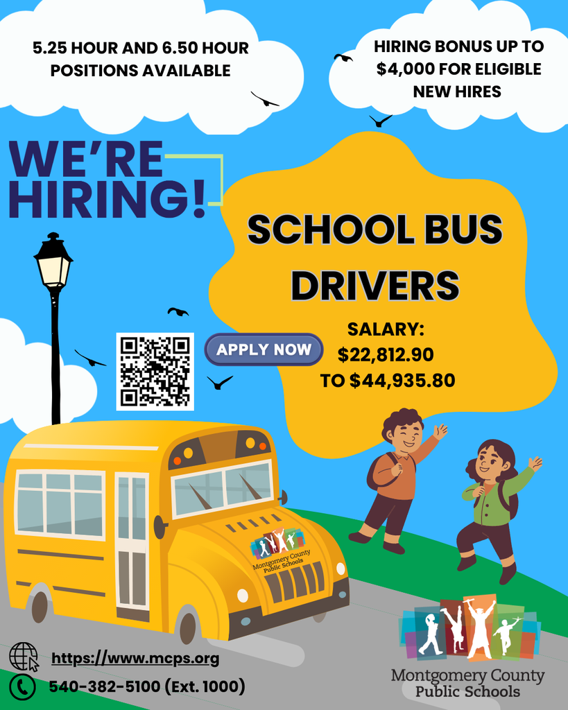 A colorful flyer from Montgomery County Public Schools announcing “WE’RE HIRING! School Bus Drivers.” Includes cartoon illustrations of a yellow school bus and two children walking with backpacks. The flyer lists part-time positions of 5.25 hours and 6.5 hours per day. Salary ranges from $22,812.90 to $44,935.80 per year. A hiring bonus of up to $4,000 is available for eligible new hires. Includes a QR code, website (www.mcps.org ), and phone number (540-382-5100 ext. 1000).