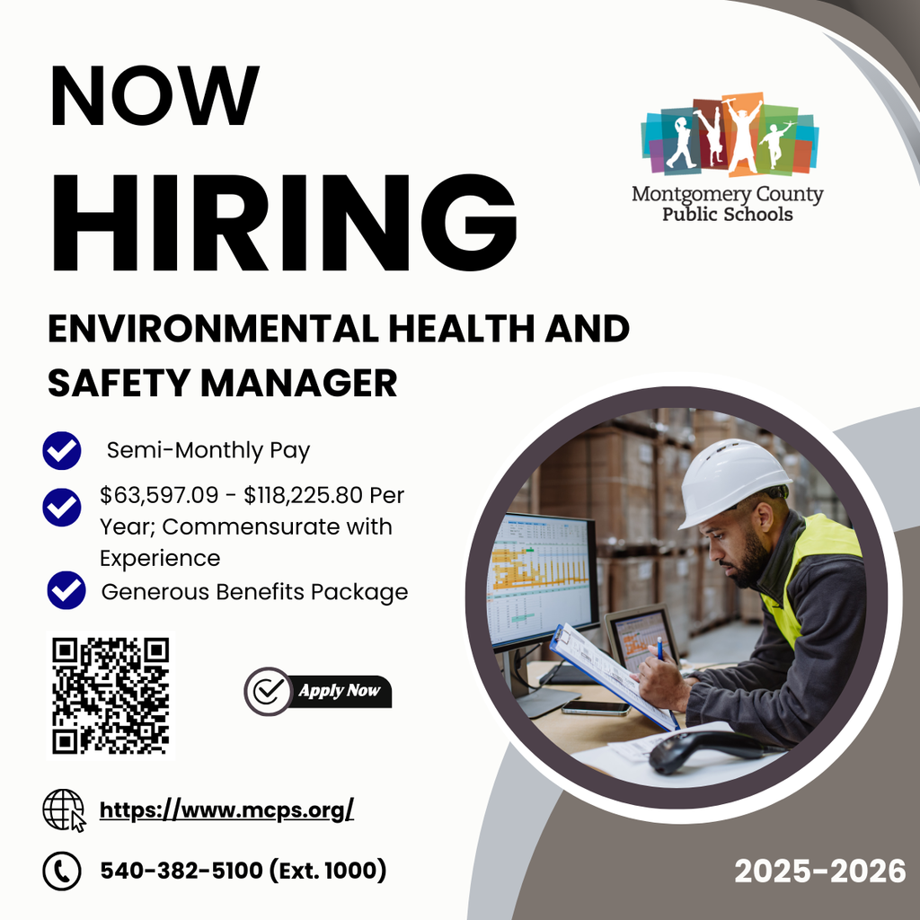 A hiring flyer from Montgomery County Public Schools for the position of Environmental Health and Safety Manager. Large bold text reads “NOW HIRING.” Benefits listed include semi-monthly pay, a salary range of $63,597.09 to $118,225.80 per year (commensurate with experience), and a generous benefits package. The flyer shows a man wearing a hard hat and safety vest working at a desk with computer monitors and paperwork. Includes a QR code, website (www.mcps.org ), and phone number (540-382-5100 ext. 1000). Marked for the 2025–2026 school year.