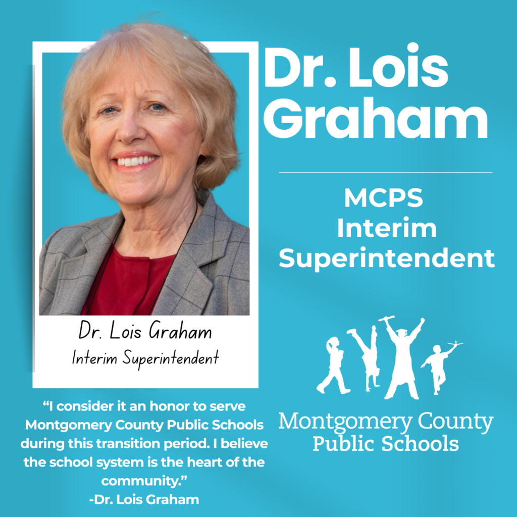 Dr. Lois Graham MCPS Interim Superintendent