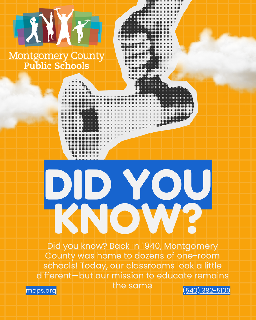A vibrant orange poster for Montgomery County Public Schools features a large graphic of a hand holding a megaphone. The text asks, "DID YOU KNOW?" and reveals that the county once had dozens of one-room schools, contrasting that history with today's classrooms.
