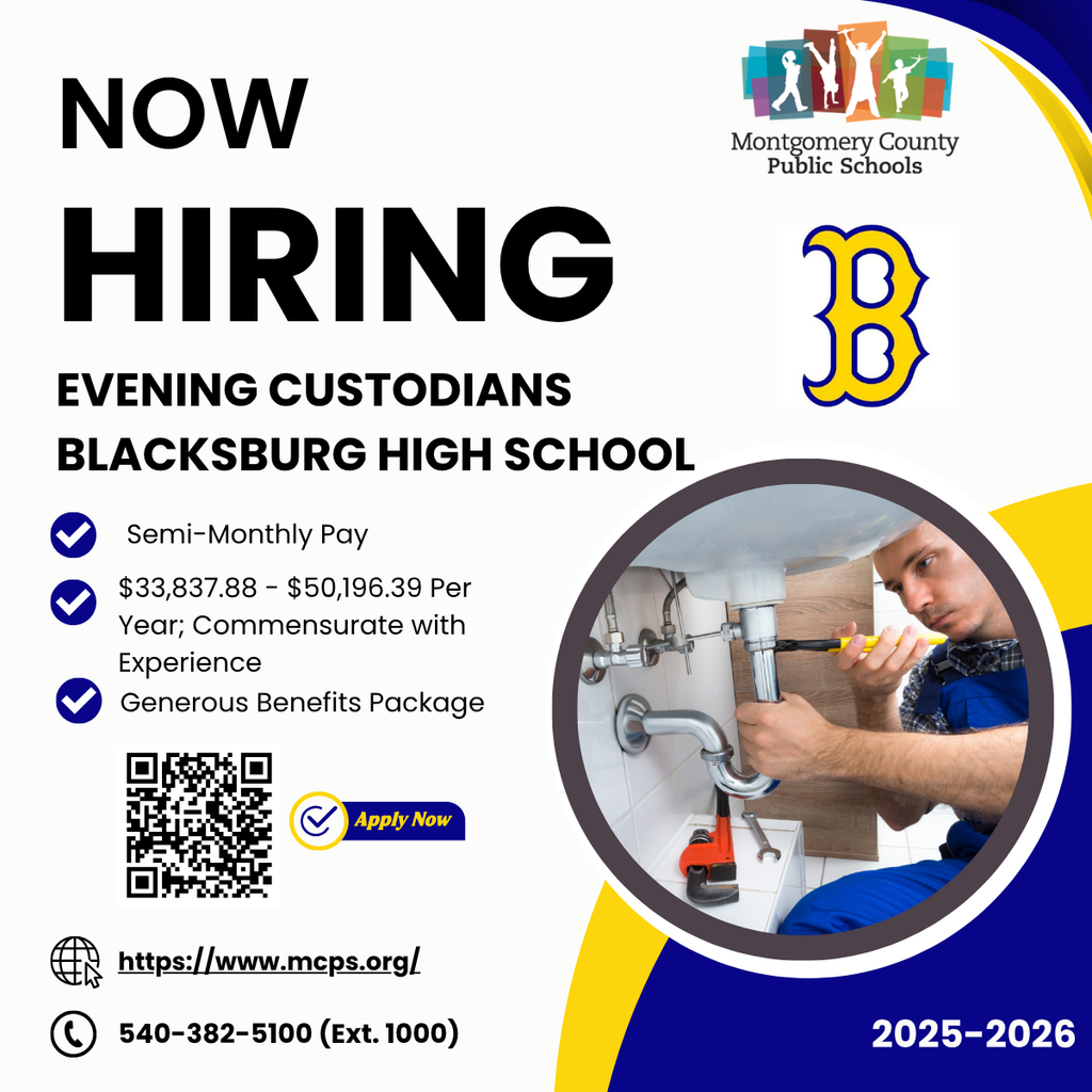 Recruitment poster for Montgomery County Public Schools (MCPS) hiring Evening Custodians at Blacksburg High School (BHS). The poster features the BHS logo and an image of a person working on plumbing. Key details include: Semi-Monthly Pay, salary range of $33,837.88 – $50,196.39 Per Year, and a Generous Benefits Package. The poster also provides the application link: https://www.mcps.org/, a QR code to 'Apply Now,' and a phone number: 540-382-5100 (Ext. 1000). The text '2025-2026' is in the bottom right corner