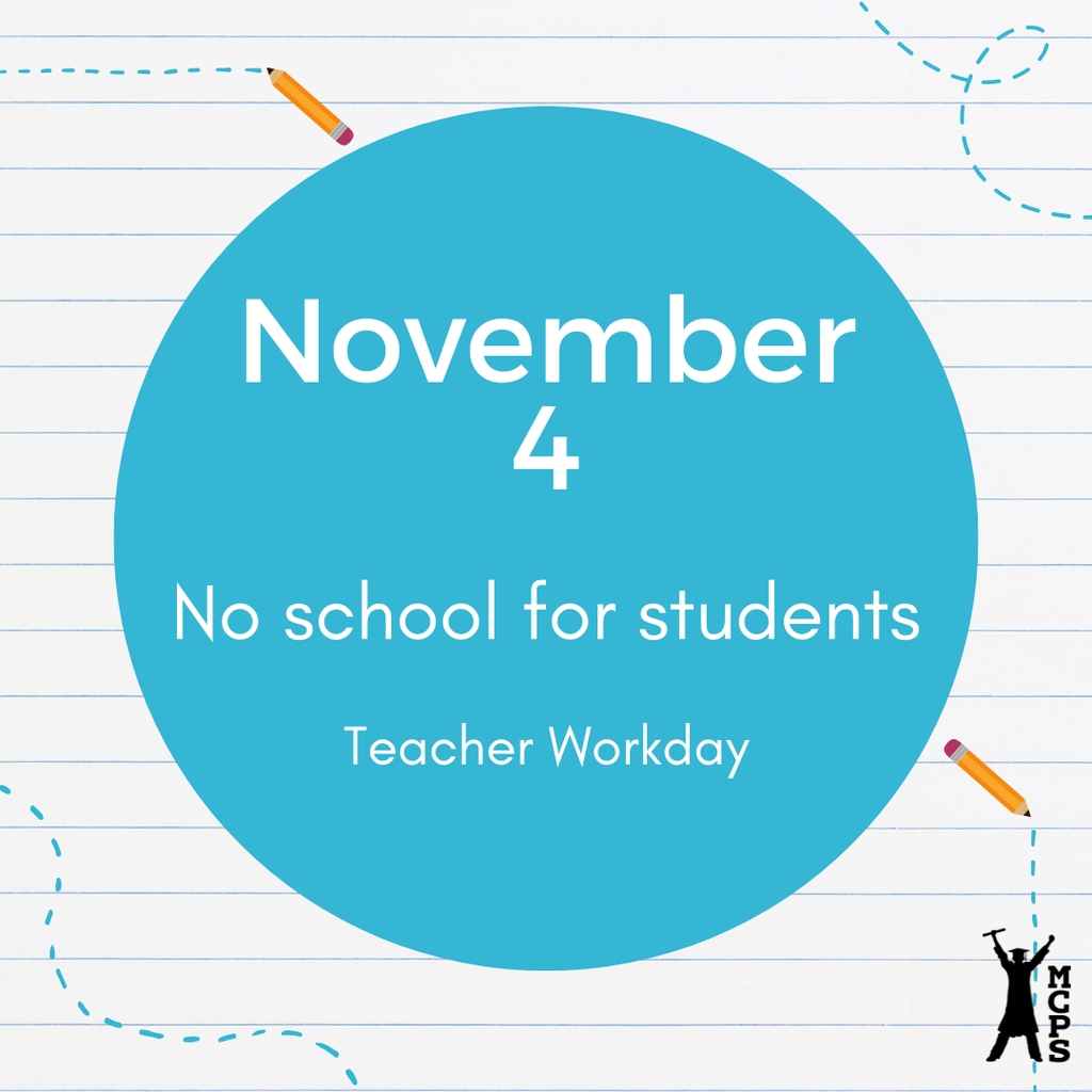 November 4 no school for students teacher workday