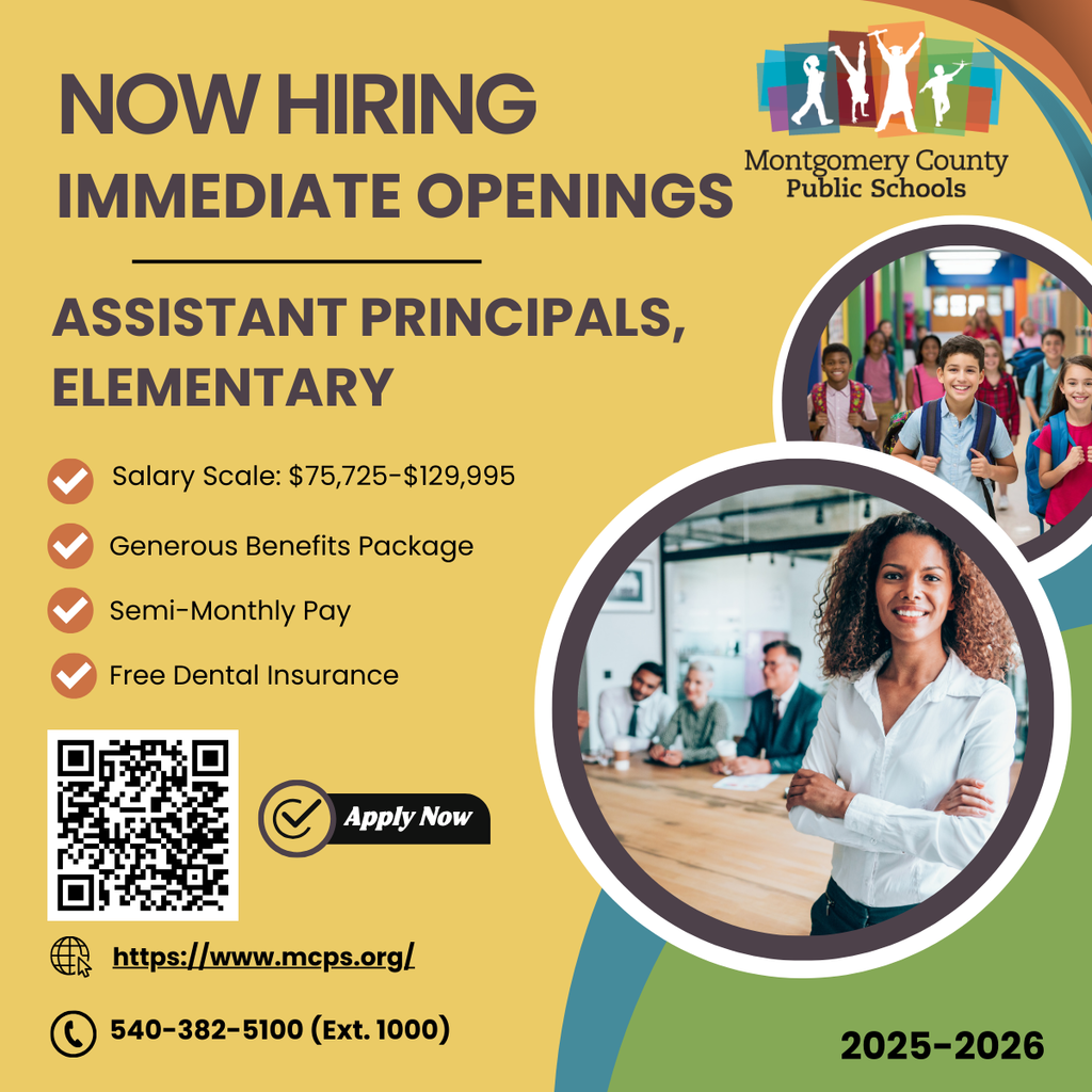 A "Now Hiring" graphic from Montgomery County Public Schools for the 2025–2026 school year. The position is for Assistant Principals, Elementary. Key highlights include a salary range of $75,725–$129,995, a generous benefits package, semi-monthly pay, and free dental insurance. The design features a yellow background with photos of smiling students and a professional woman in an office setting. At the bottom, there is a QR code, an "Apply Now" button, the website mcps.org, and the phone number 540-382-5100 (Ext. 1000).