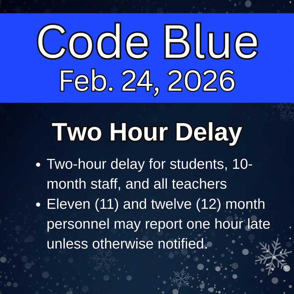 Code Blue Feb. 24 two hour delay