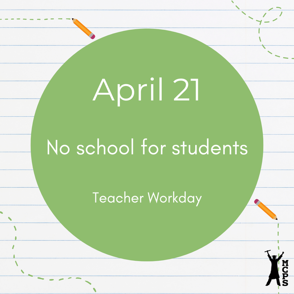 April 21 - Teacher Workday
