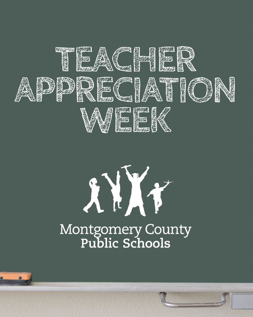 A green chalkboard with white text and graphics. Large, hand-drawn-style letters at the top read "TEACHER APPRECIATION WEEK." Below this, four white silhouette figures represent children in various stages of growth and achievement: a child holding an apple, a student doing a cartwheel, a graduate in cap and gown, and a child holding a paper airplane. At the bottom, the text "Montgomery County Public Schools" is displayed. An orange chalkboard eraser is visible on the chalk tray at the bottom left.