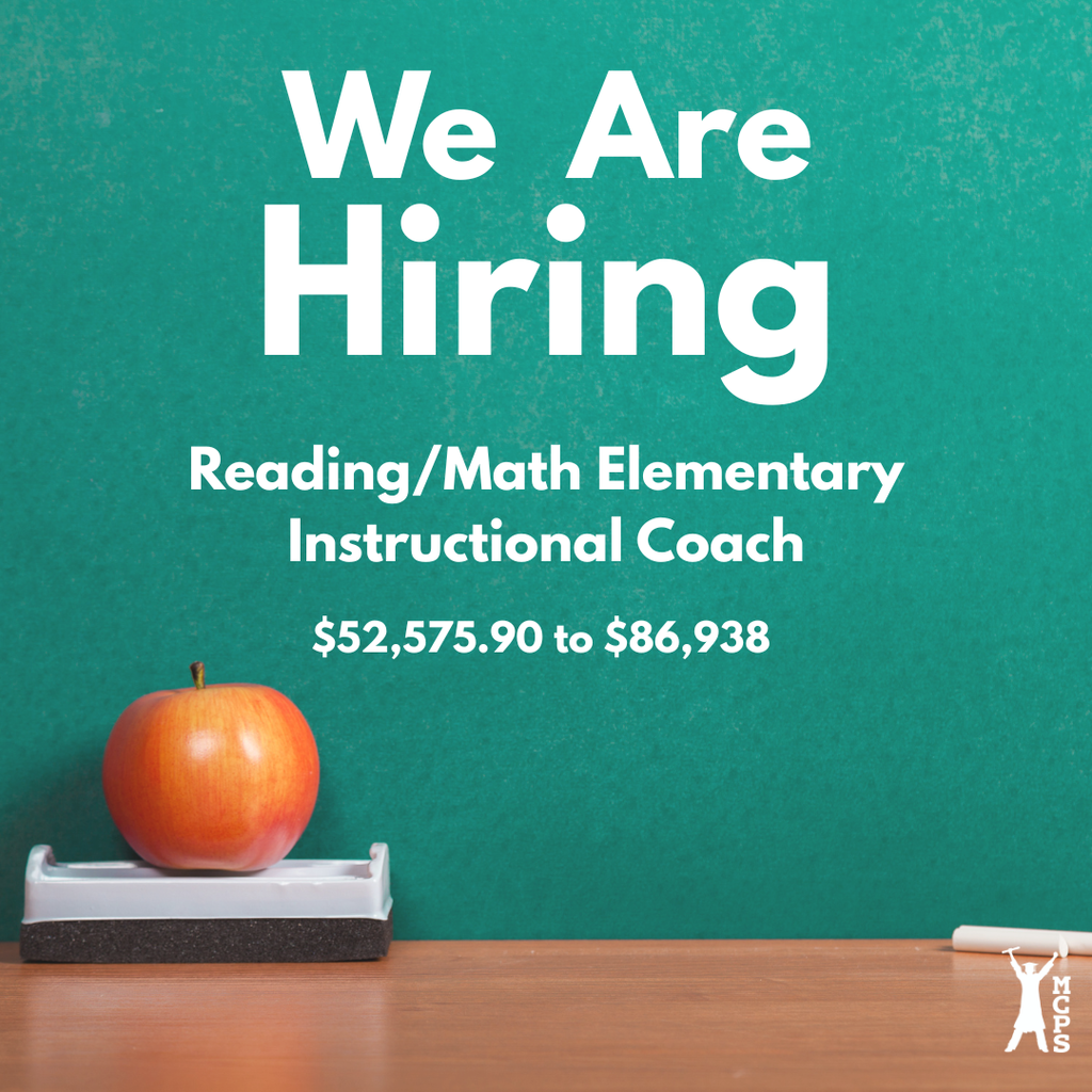 We Are Hiring" graphic on a green chalkboard background for a Reading/Math Elementary Instructional Coach. Salary: $52,575.90 to $86,938. Includes an apple on an eraser and MCPS logo.