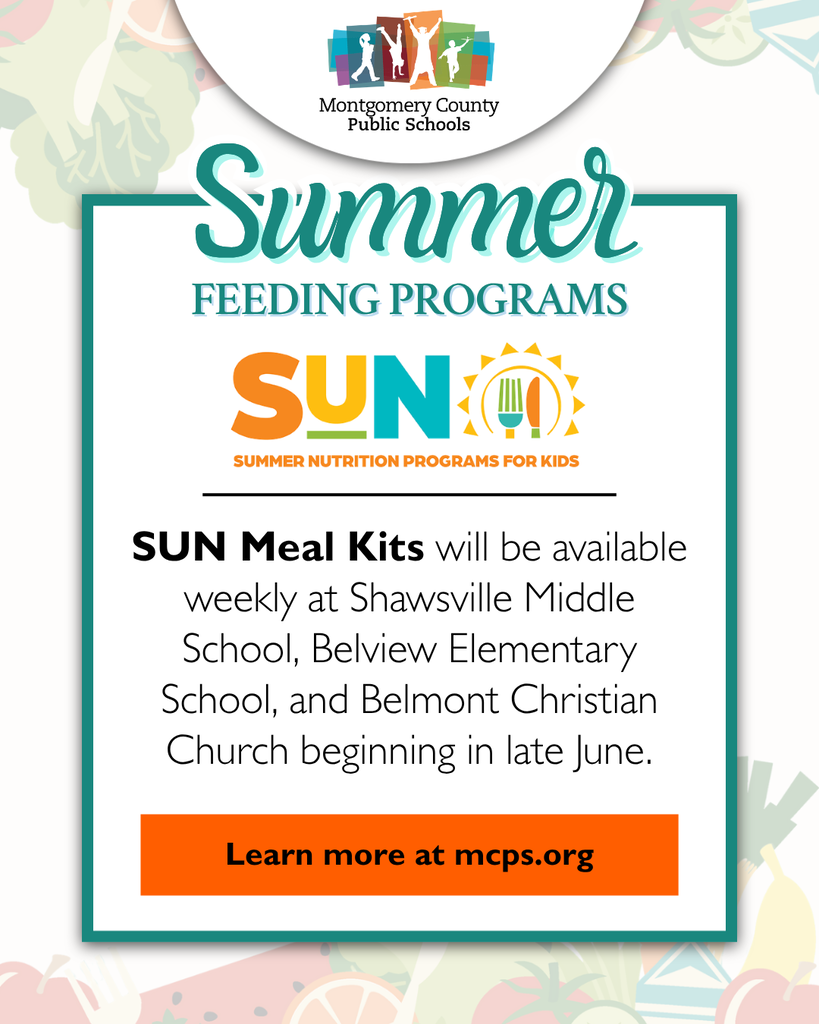 MCPS Summer Feeding Programs announces weekly SUN Meal Kits beginning in late June at Shawsville Middle School, Belview Elementary School, and Belmont Christian Church.