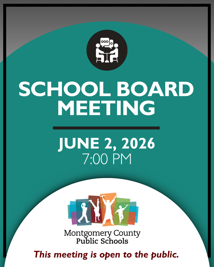 School Board Meeting on June 2, 2026, at 7:00 p.m. Montgomery County Public Schools. Meeting is open to the public.