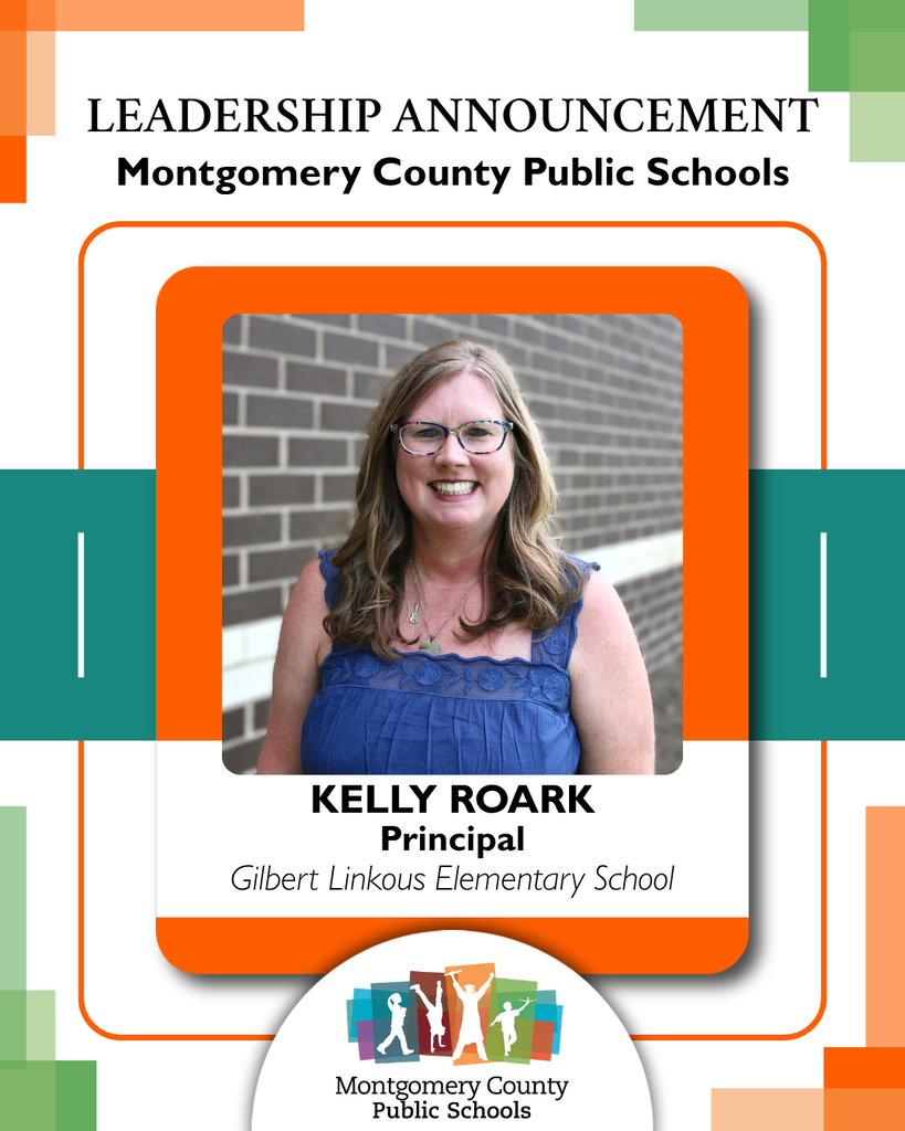 Leadership announcement from Montgomery County Public Schools introducing Kelly Roark as principal of Gilbert Linkous Elementary School, with portrait photo.