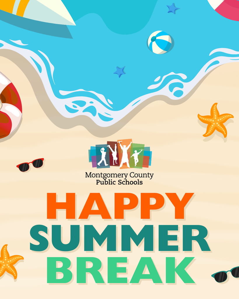 Montgomery County Public Schools “Happy Summer Break” message on a beach-themed background with waves, starfish, sunglasses, and summer toys.