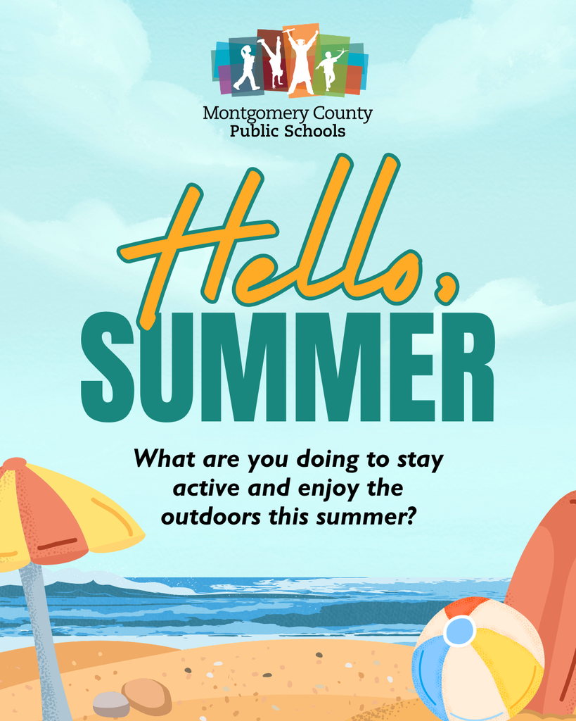 Summer-themed Montgomery County Public Schools graphic asks, “What are you doing to stay active and enjoy the outdoors this summer?” with a beach scene, umbrella, and beach ball.