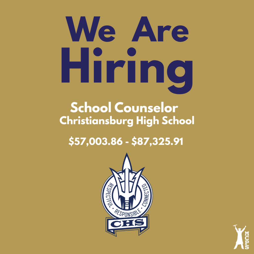 Job hiring graphic on a gold background with large dark blue text reading "We Are Hiring" at the top. Below, white text lists the position: "School Counselor" at "Christiansburg High School" with a salary range of "$57,003.86 - $87,325.91". The Christiansburg High School Blue Demon trident logo sits at the bottom center, with the MCPS logo in the bottom right corner.