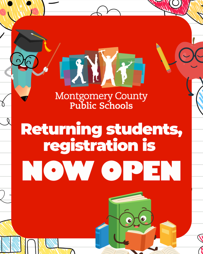 Montgomery County Public Schools announcement: Returning student registration is now open, with school-themed illustrations including a pencil, books, and an apple.