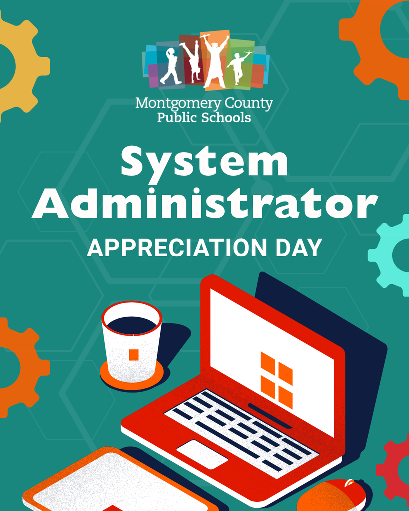Montgomery County Public Schools celebrates System Administrator Appreciation Day with an illustration of a laptop, coffee cup, and office supplies.