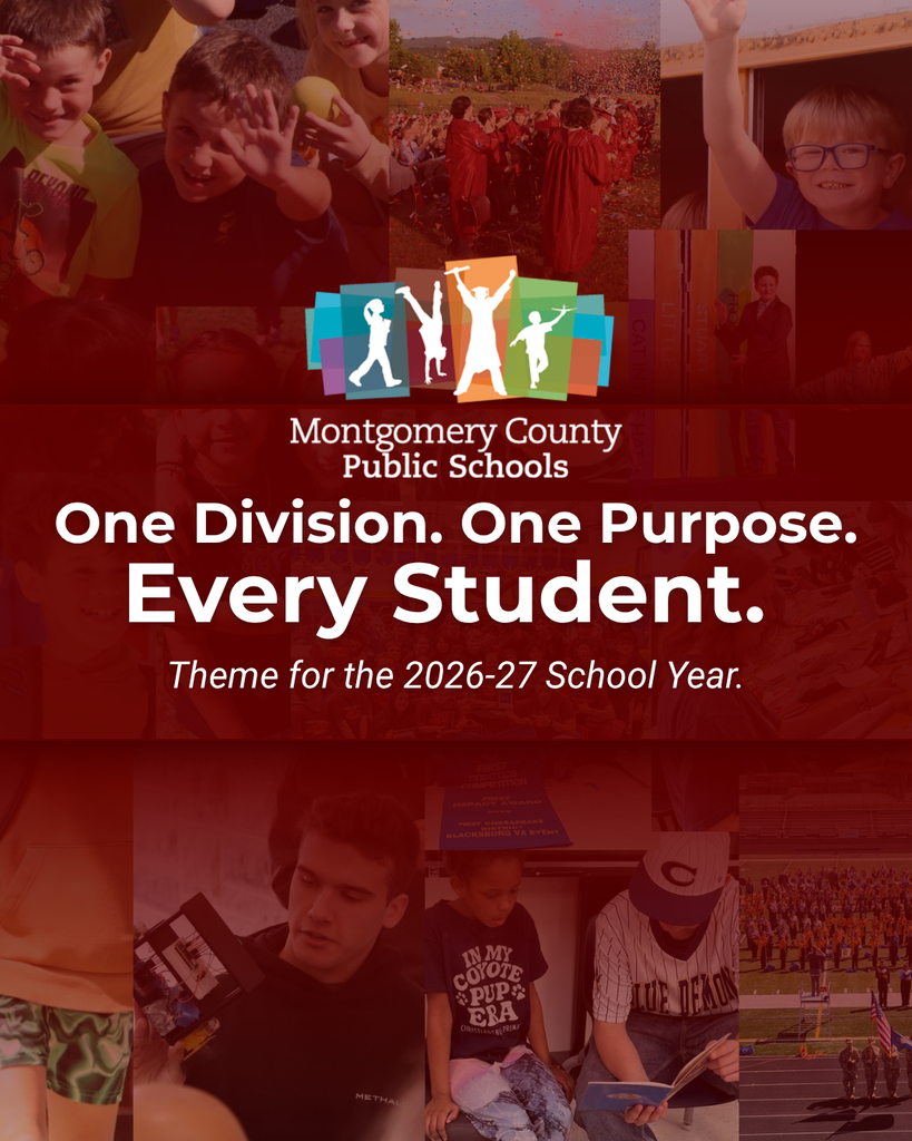 Montgomery County Public Schools announces the 2026–27 school year theme, “One Division. One Purpose. Every Student,” over a collage of student activities and achievements.