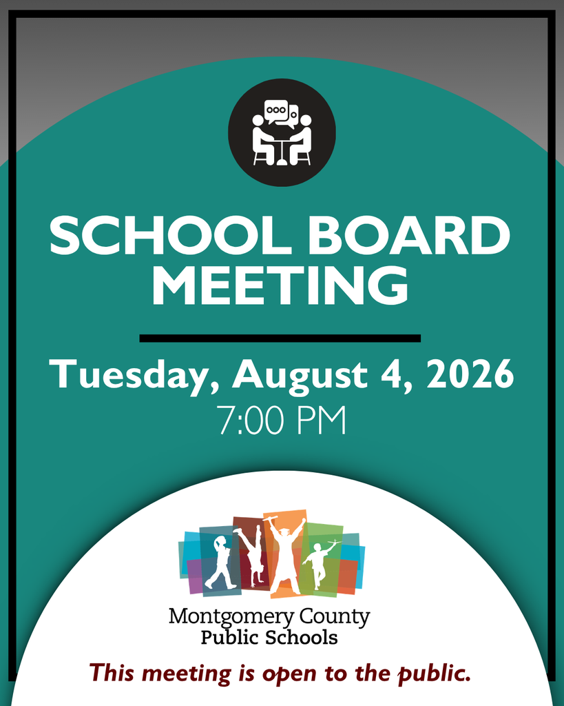 Montgomery County Public Schools School Board meeting on Tuesday, August 4, 2026, at 7:00 p.m. The meeting is open to the public.