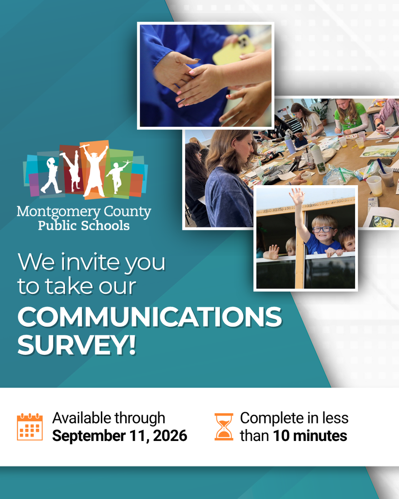 Montgomery County Public Schools invites families to take a communications survey by September 11, 2026; it takes under 10 minutes.