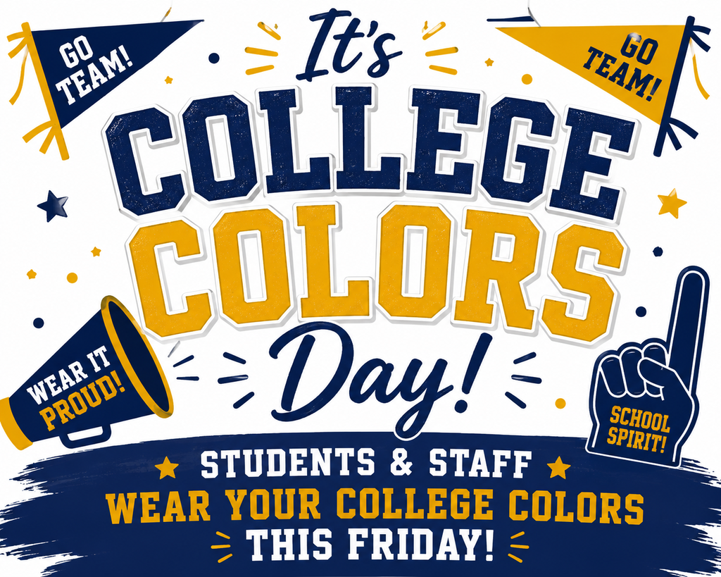 College Colors Day graphic in navy, gold, and white featuring large “College Colors Day” text, pennants, a megaphone, foam finger, and the message: “Students & Staff — Wear your college colors this Friday!”
