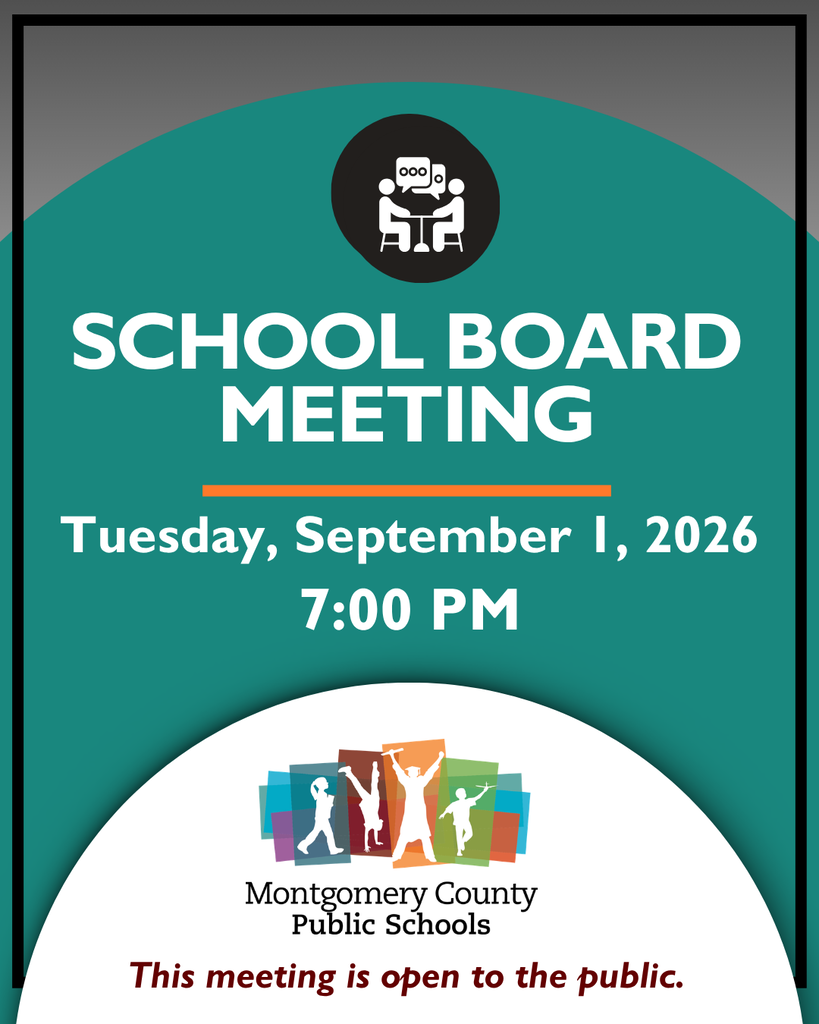 Montgomery County Public Schools board meeting is Tuesday, September 1, 2026, at 7:00 PM and is open to the public.